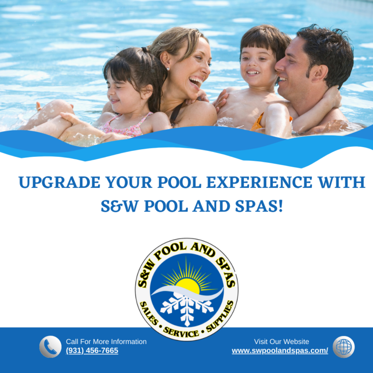 Elevate Your Pool Experience with S&W Pool and Spas