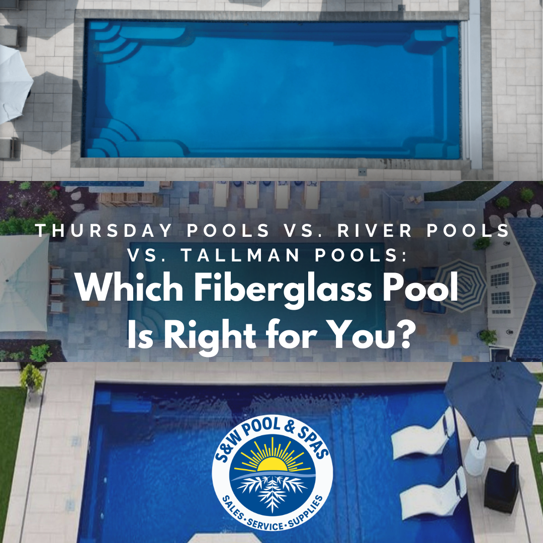Thursday Pools vs. River Pools vs. Tallman Pools: Which Fiberglass Pool Is Right for You?